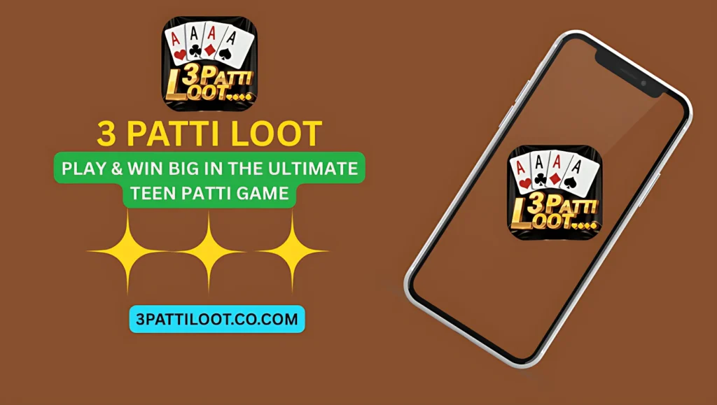 3 Patti Loot Game APK Free Download for Android Latest Version 3 Patti Loot