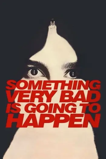 Something Very Bad Is Going to Happen (2026) Hindi ORG S01EP(01-08) Dual Audio Series HDRip | 720p | 480p | ESubs Something Very Bad Is Going to Happen