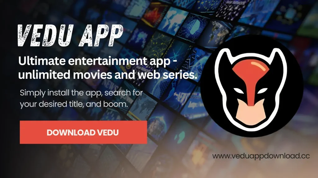 Vedu App download Latest (2026) to Watch your Favorite Movies in HD Quality Vedu APP Download