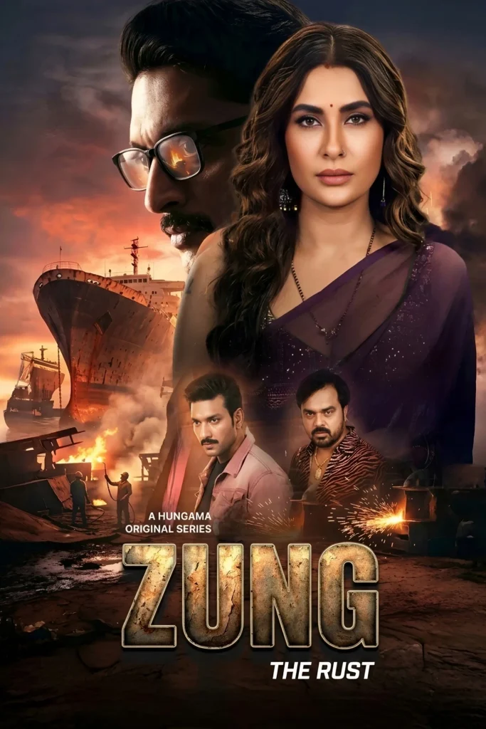 Zung: The Rust 2026 S01 Complete Hindi ORG Series 1080p 720p 480p WEB-DL x265 ESubs Zung