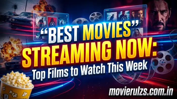 Best Movies Streaming Now