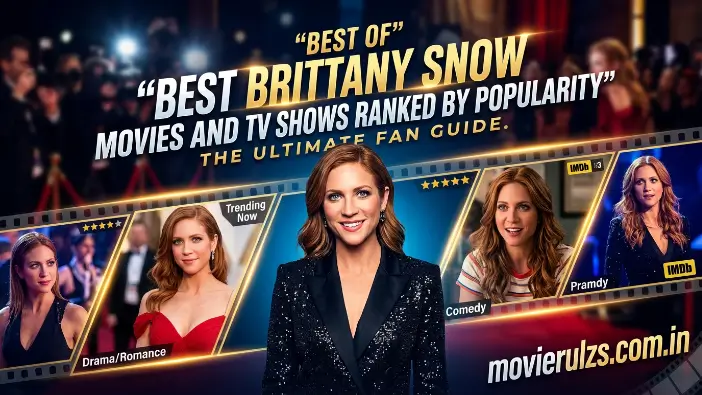 Brittany Snow movies and TV shows