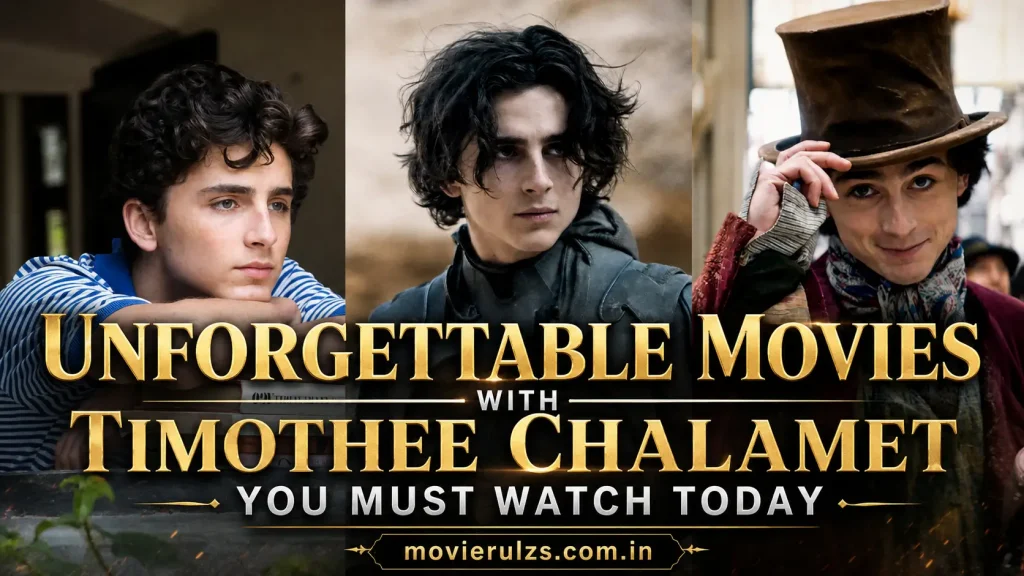 Movies with Timothee Chalamet 